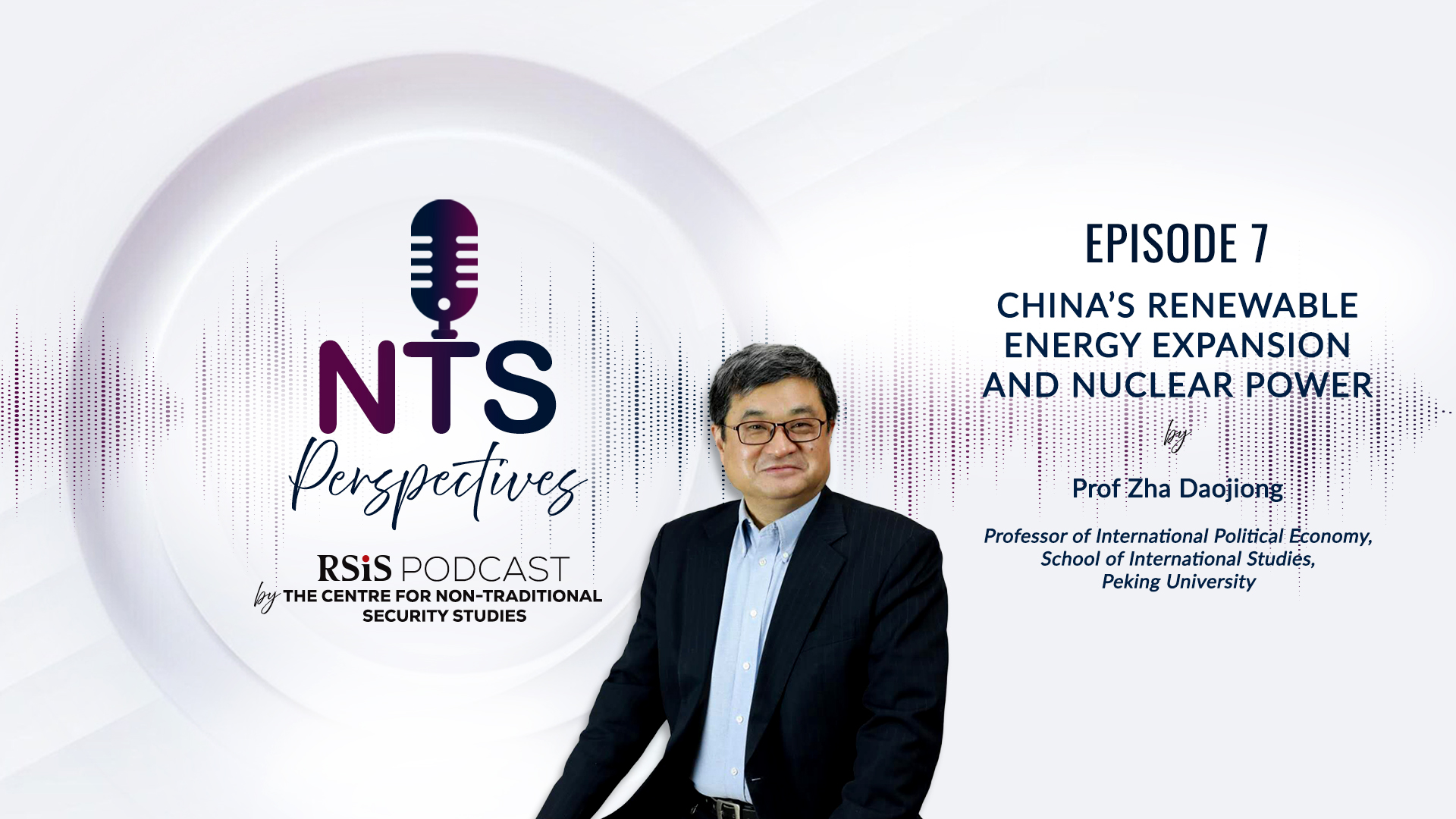 NTS Perspectives – Episode 7: China’s Renewable Energy Expansion and Nuclear Power